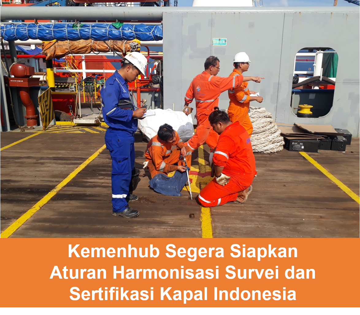Kemenhub Segera Siapkan Aturan Harmonisasi Survei dan Sertifikasi Kapal Indonesia